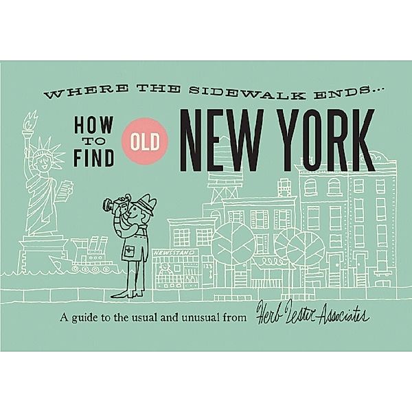 How To Find Old New York, Map, Herb Lester Associates