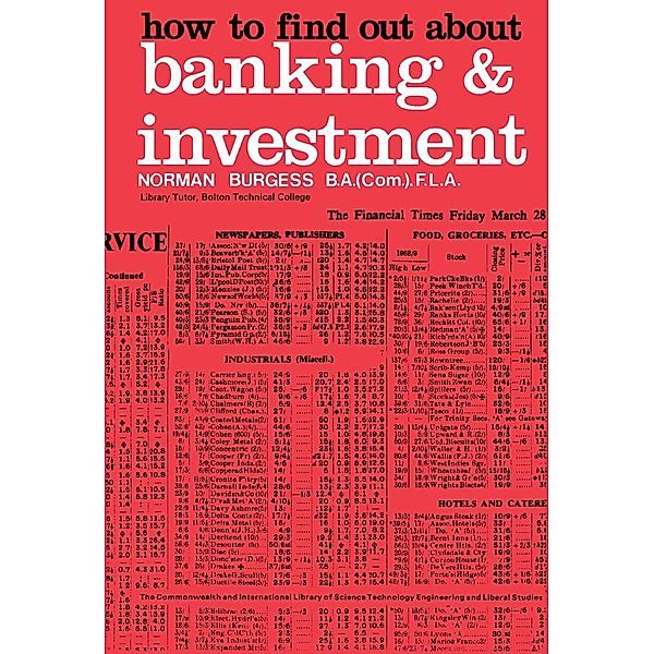 How to Find Out About Banking and Investment, Norman Burgess