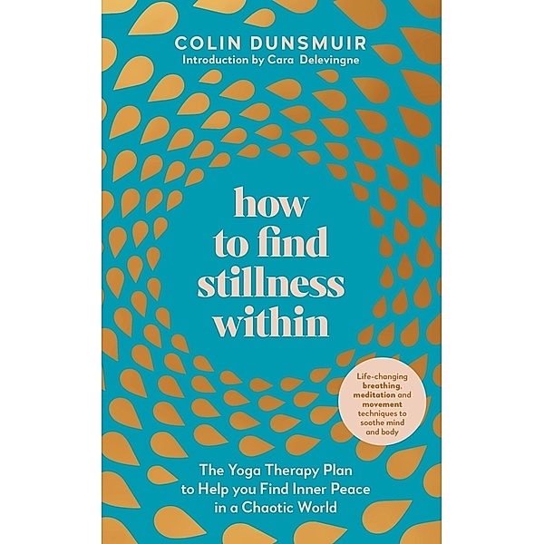 How to Find Stillness Within, Colin Dunsmuir
