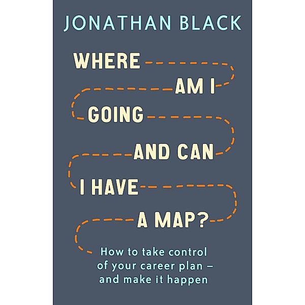 How to Find the Career You've Always Wanted, Jonathan Black