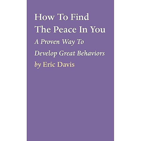 How To Find The Peace In You, Eric Davis