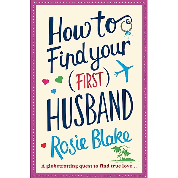 How to Find Your (First) Husband / Corvus, Rosie Blake