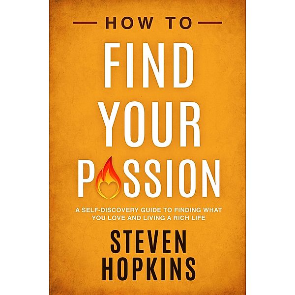 How to Find Your Passion, Steven Hopkins