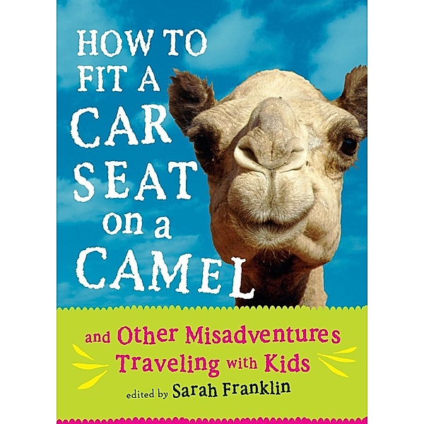 How to Fit a Car Seat on a Camel