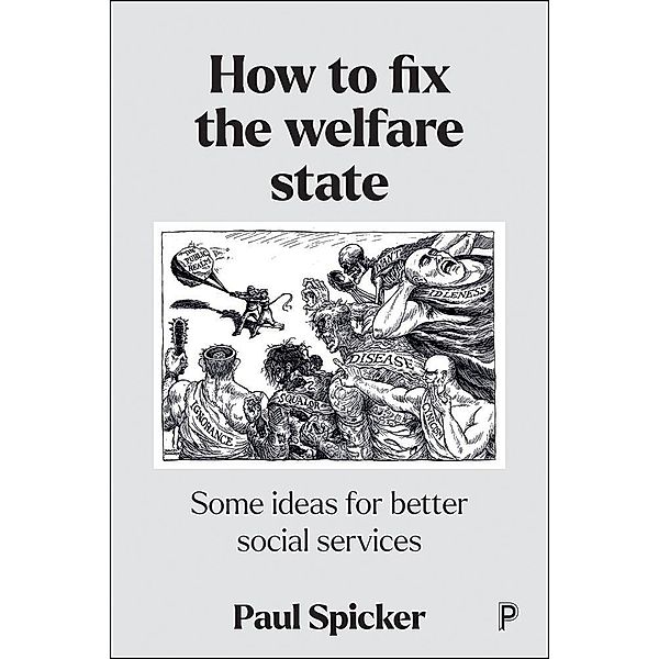 How to Fix the Welfare State, Paul Spicker
