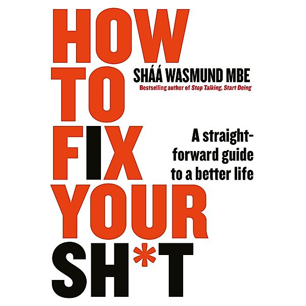 How to Fix Your Sh*t, Sháá Wasmund
