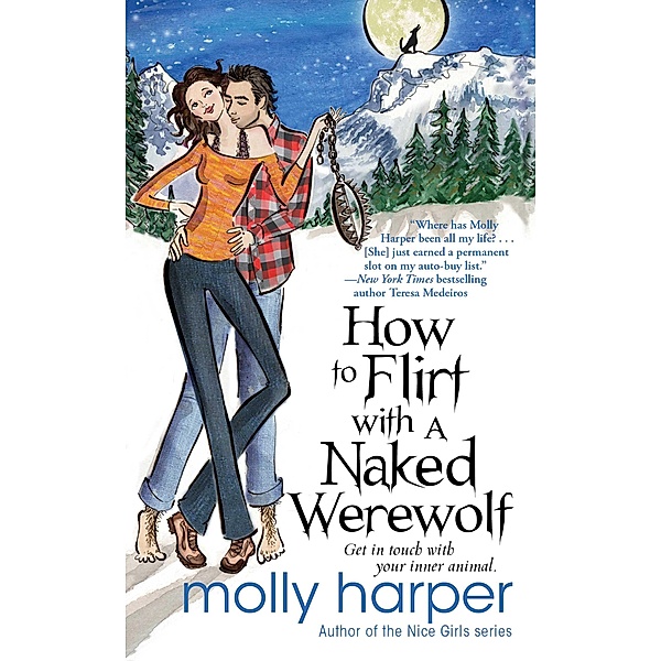 How to Flirt with a Naked Werewolf, Molly Harper