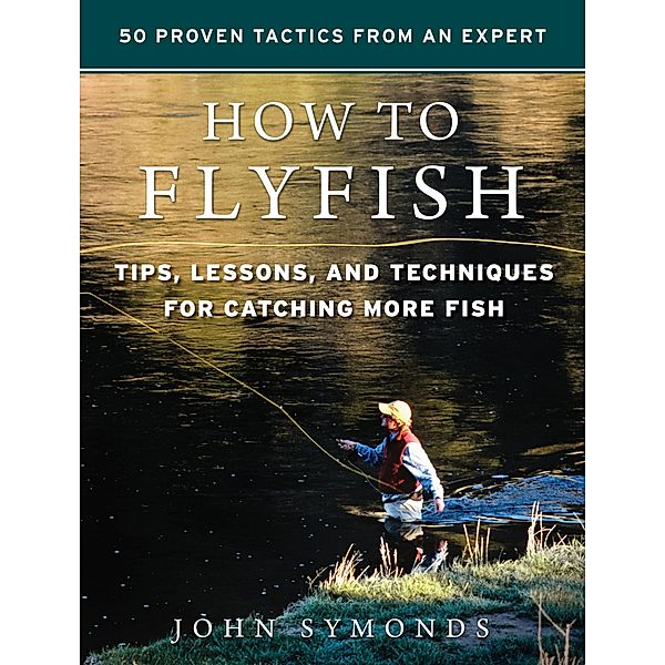 How to Flyfish, John Symonds