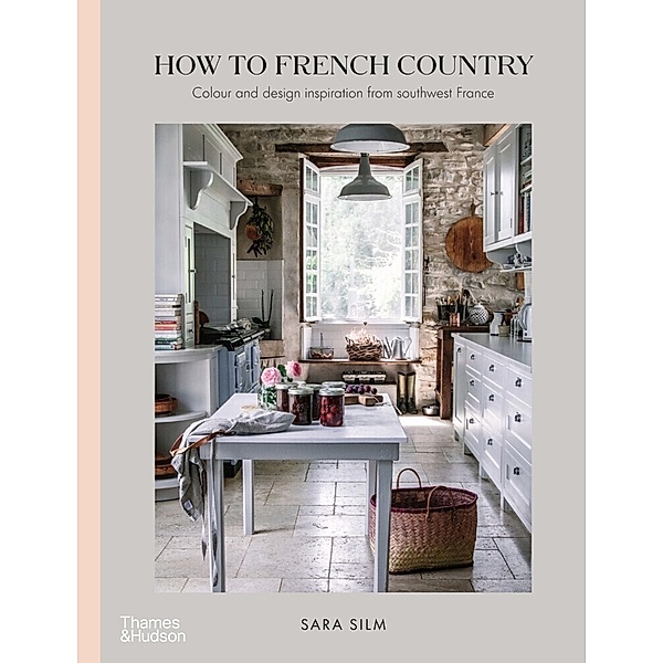 How to French Country, Sara Silm
