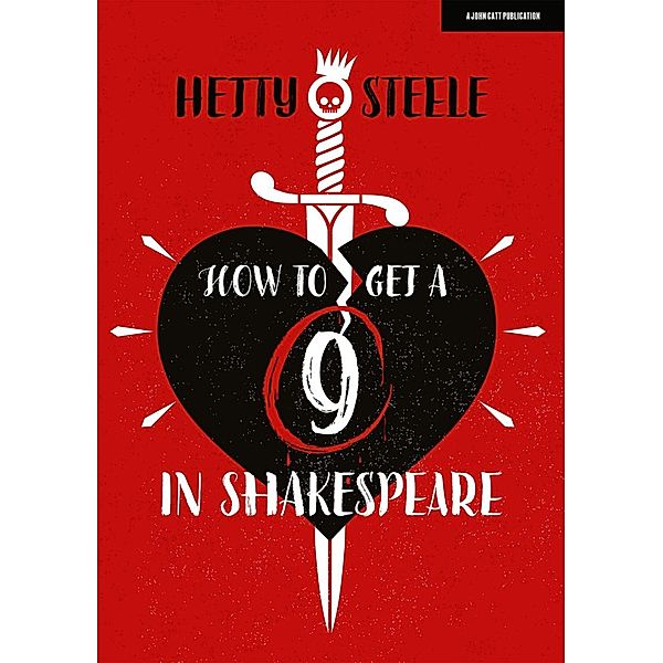 How to get a 9 in Shakespeare, Hetty Steele