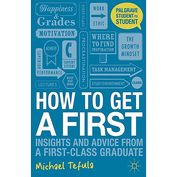 How to Get a First, Michael Tefula