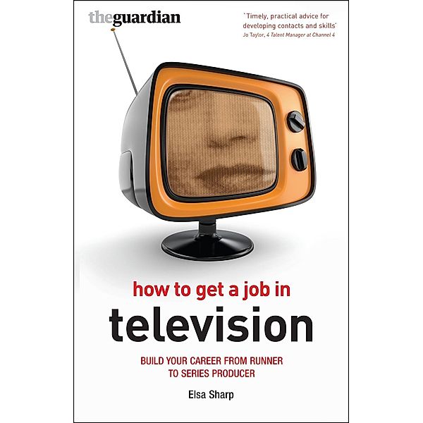 How to Get a Job in Television, Elsa Sharp