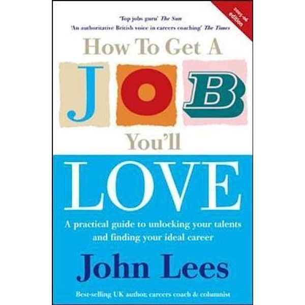 How To Get A Job You'll Love, John Lees