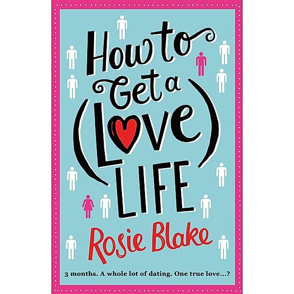 How to Get a (Love) Life, Rosie Blake