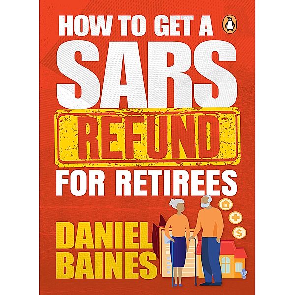 How to Get a SARS Refund for Retirees, Daniel Baines