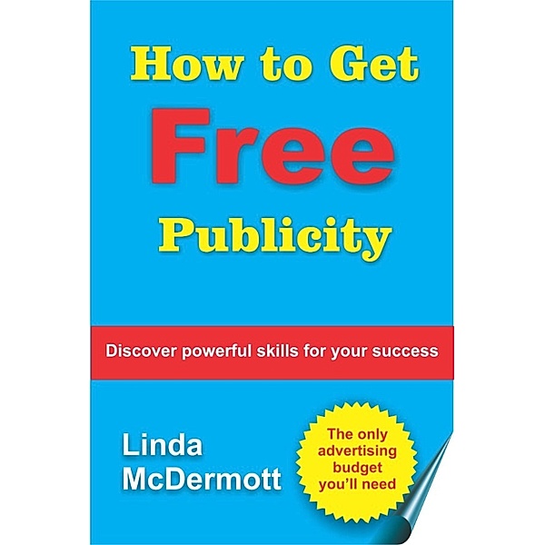 How to Get Free Publicity, Linda McDermott