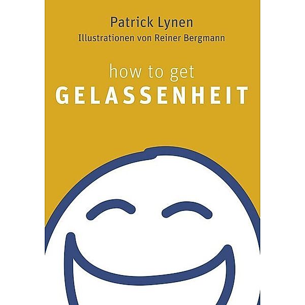 How to get Gelassenheit, Patrick Lynen