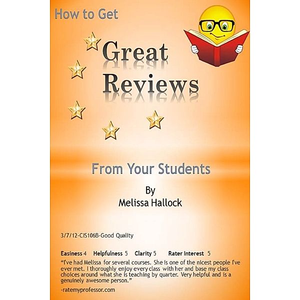 How to Get Great Reviews from Your Students, Melissa Hallock