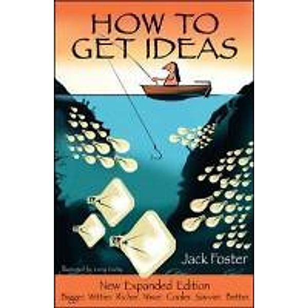 How to Get Ideas, Jack Foster