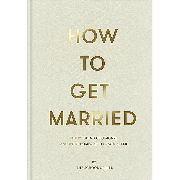 How to Get Married, The School of Life