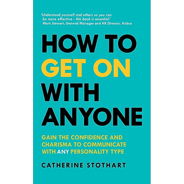 How to Get On with Anyone / Pearson Business, Catherine Stothart