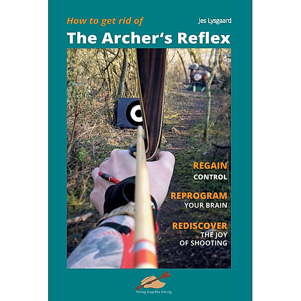 How to get rid of the Archer's Reflex, Jes Lysgaard