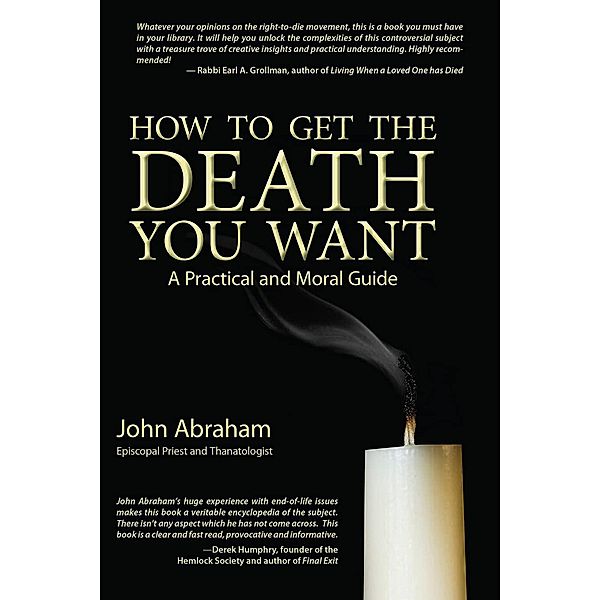 How to Get the Death You Want, John Abraham