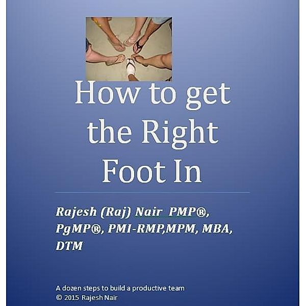 How to get the Right Foot In / eBookIt.com, Raj Nair