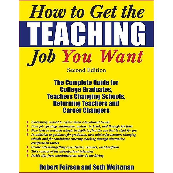 How to Get the Teaching Job You Want, Robert Feirsen, Seth Weitzman