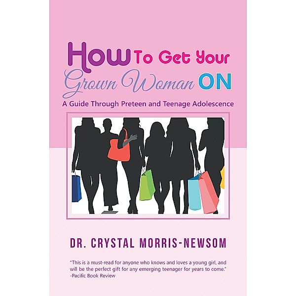 How to Get Your Grown Woman On, Crystal Morris-Newsom