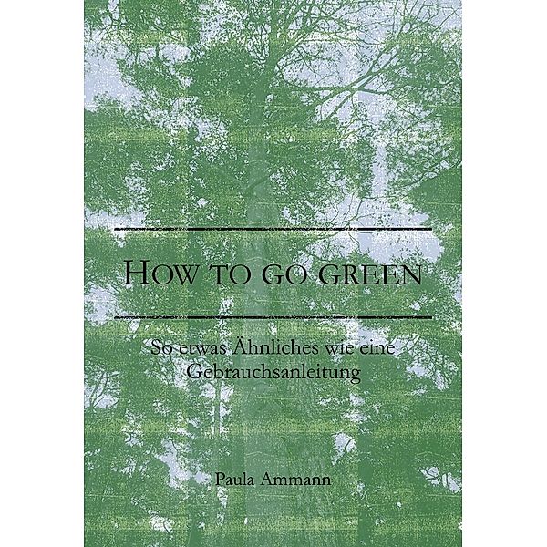 How to go green, Paula Ammann