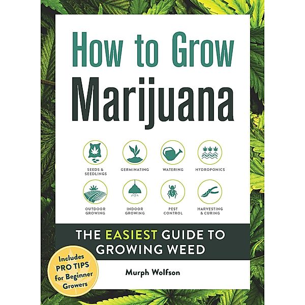 How to Grow Marijuana, Murph Wolfson