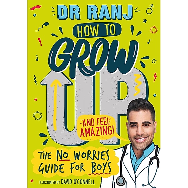 How to Grow Up and Feel Amazing!, Ranj Singh
