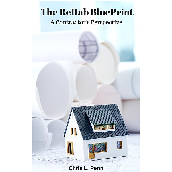 How to Guides: The Rehab Blueprint (How to Guides, #1), Chris Penn