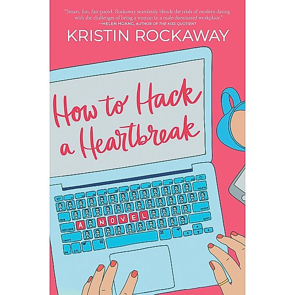 How to Hack a Heartbreak, Kristin Rockaway