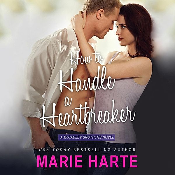 How To Handle A Heartbreaker, Marie Harte