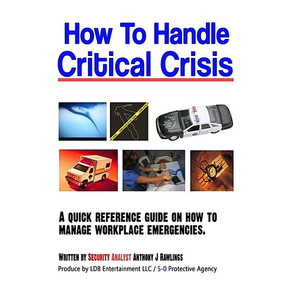 How to Handle Critical Crisis, Anthony Rawlings