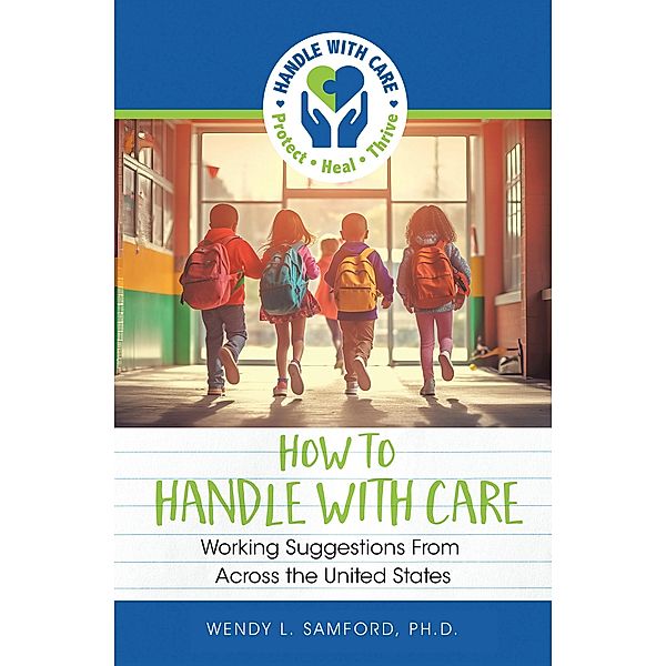 How to Handle With Care, Wendy L. Samford Ph. D.