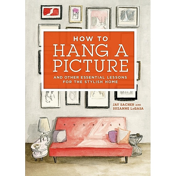How to Hang a Picture, Jay Sacher, Suzanne Lagasa