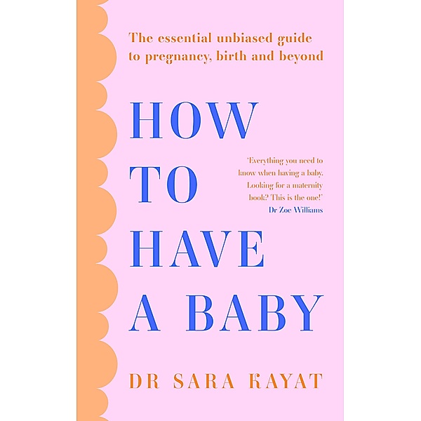 How to Have a Baby, Sara Kayat