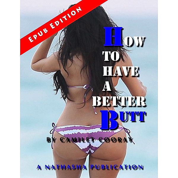 How to Have a Better Butt, Camilet Cooray