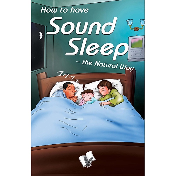 How to have Sound Sleep - The Natural Way, A. K. Sethi