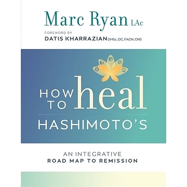 How to Heal Hashimoto's, LAC Marc Ryan, Marc Ryan