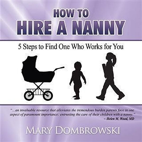 How to Hire a Nanny, Mary Dombrowski