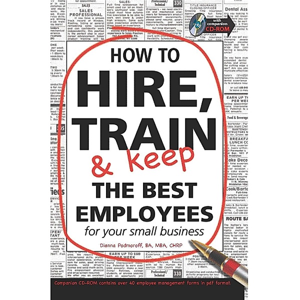 How to Hire, Train and Keep the Best employees for Your Small Business, Dianna Podmoroff