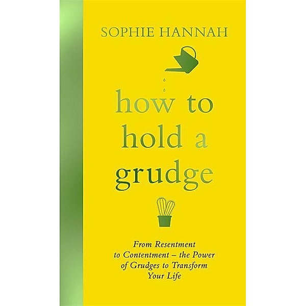 How to Hold a Grudge, Sophie Hannah