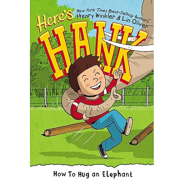 How to Hug an Elephant #6 / Here's Hank Bd.6, Henry Winkler, Lin Oliver