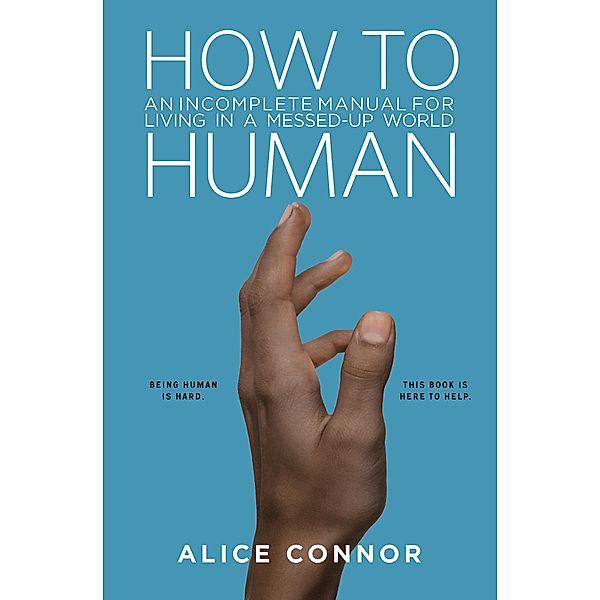 How to Human, Alice Connor