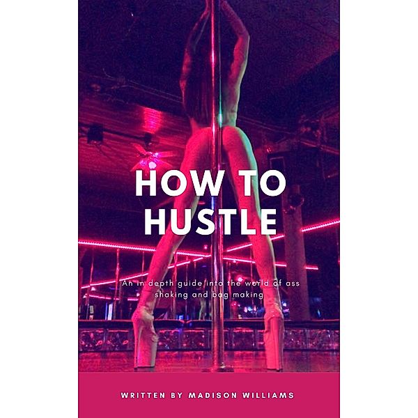 How to Hustle, Madison Williams