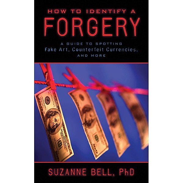 How to Identify a Forgery, Suzanne Bell
